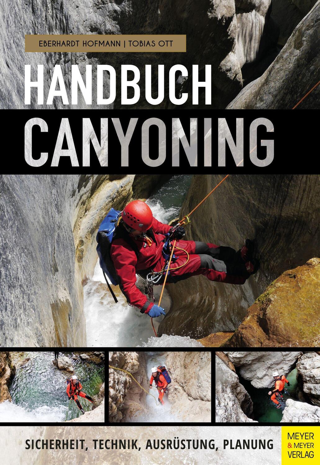 Cover: 9783840377167 | Handbuch Canyoning | Sicherheit, Technik, Ausrüstung, Planung | Buch