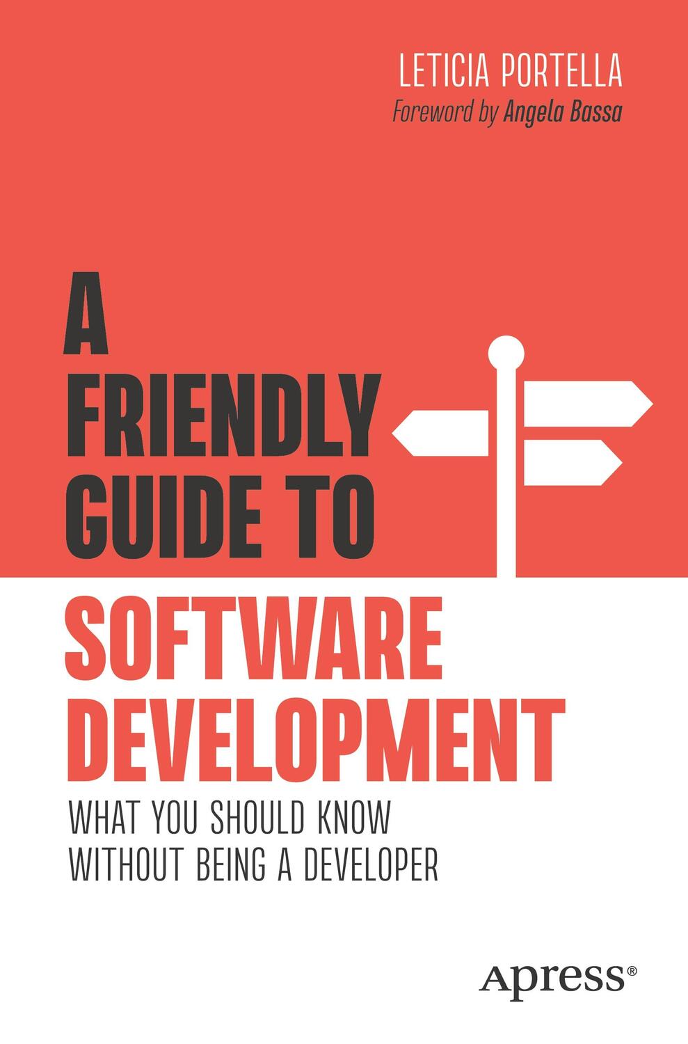 Cover: 9781484289686 | A Friendly Guide to Software Development | Leticia Portella | Buch