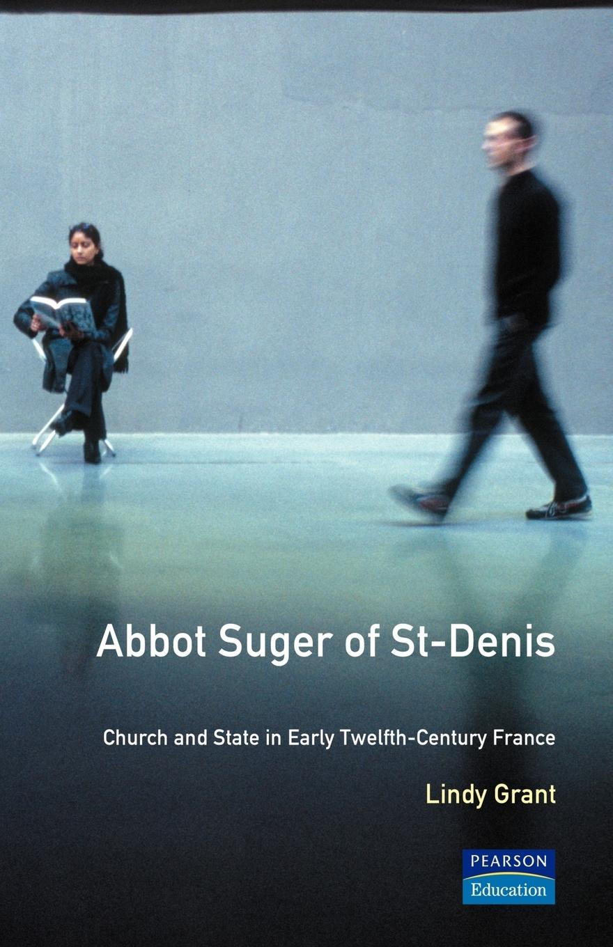 Cover: 9780582051508 | Abbot Suger of St-Denis | Lindy Grant (u. a.) | Taschenbuch | Englisch