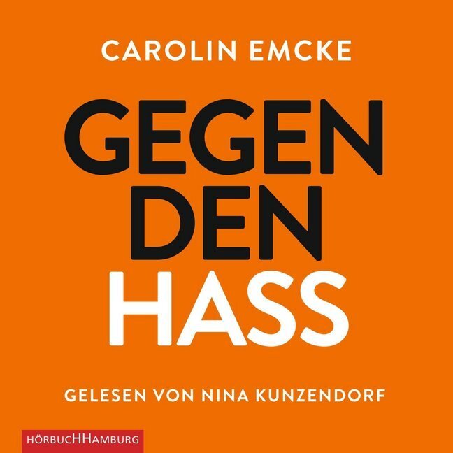Cover: 9783957130853 | Gegen den Hass, 4 Audio-CD | 4 CDs | Carolin Emcke | Audio-CD | 2017
