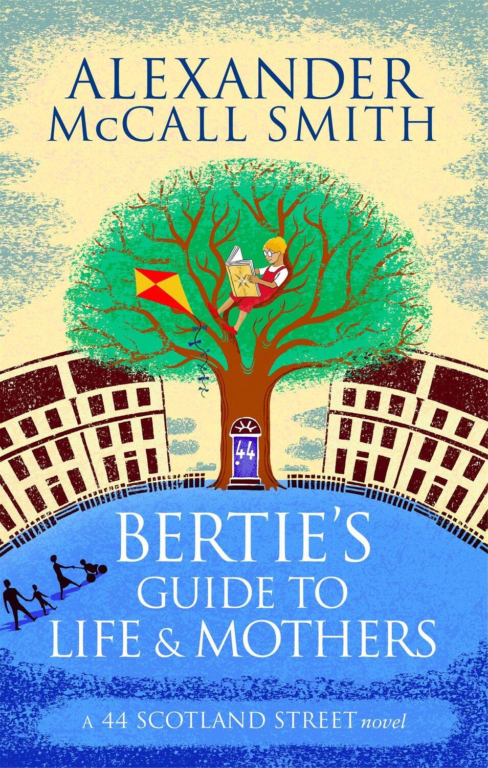 Cover: 9780349140063 | Bertie's Guide to Life and Mothers | 44 Scotland Street 09 | Smith
