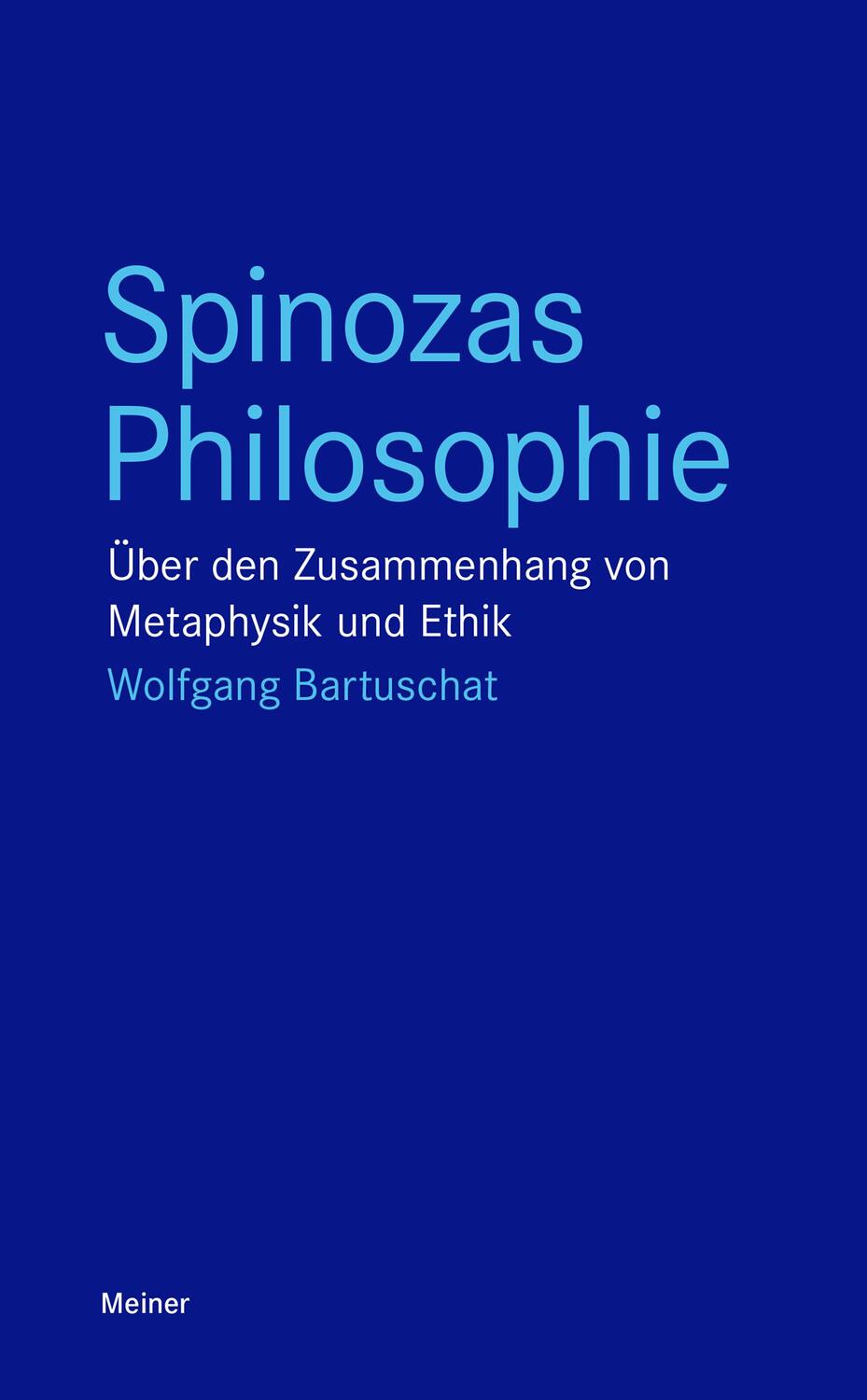 Spinozas Philosophie - Bartuschat, Wolfgang