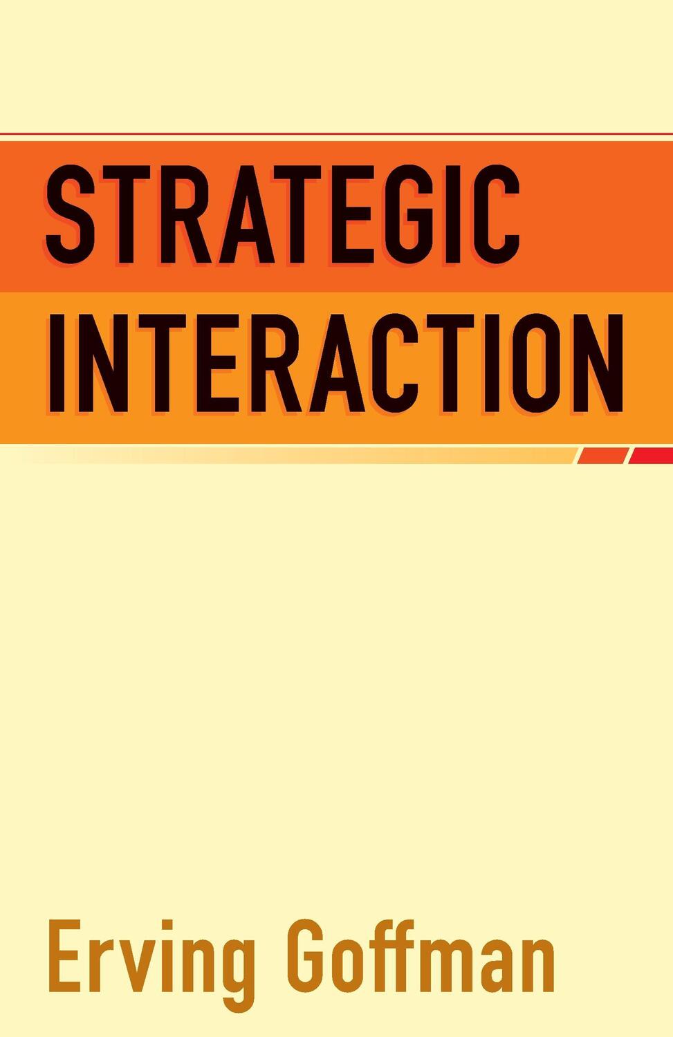 Cover: 9780812210118 | Strategic Interaction | Erving Goffman | Taschenbuch | Englisch