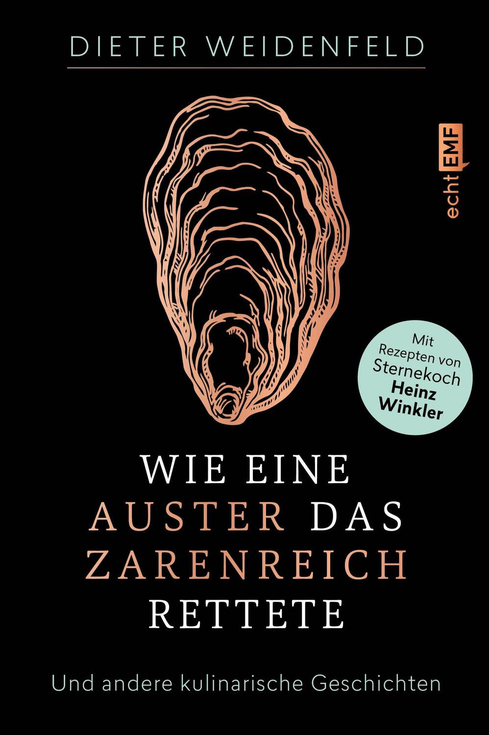 Cover: 9783745901672 | Wie eine Auster das Zarenreich rettete | Dieter Weidenfeld | Buch