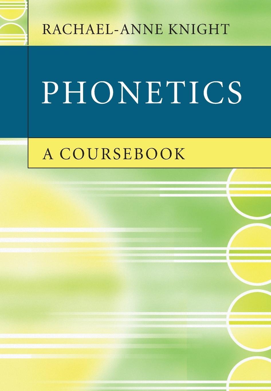 Cover: 9780521732444 | Phonetics | A Coursebook | Cambridge University Press
