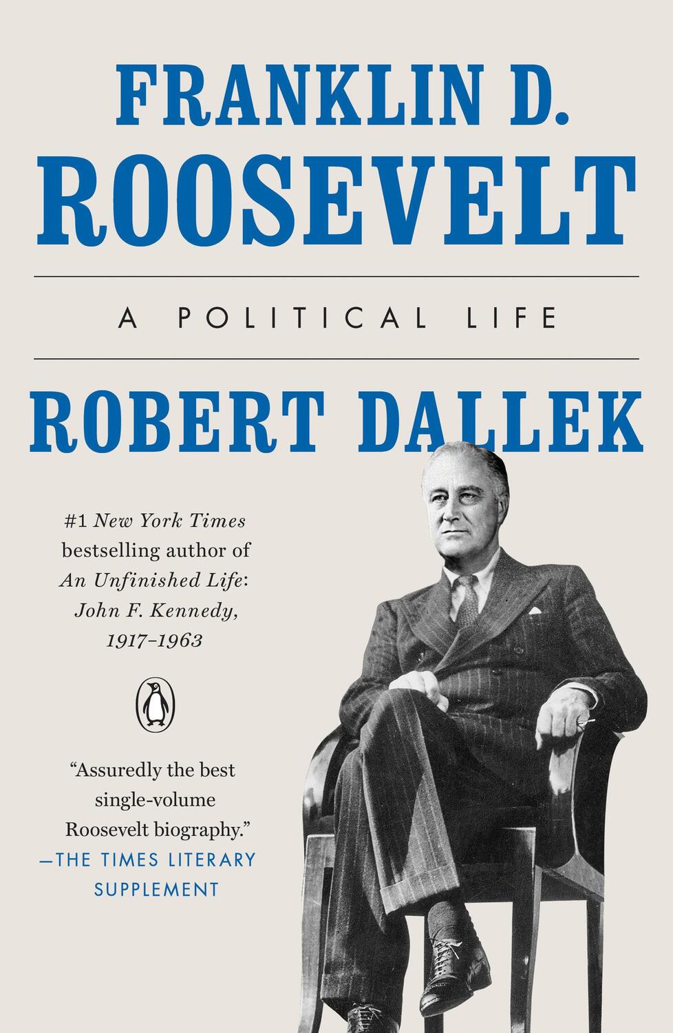 Cover: 9780143111214 | Franklin D. Roosevelt: A Political Life | Robert Dallek | Taschenbuch