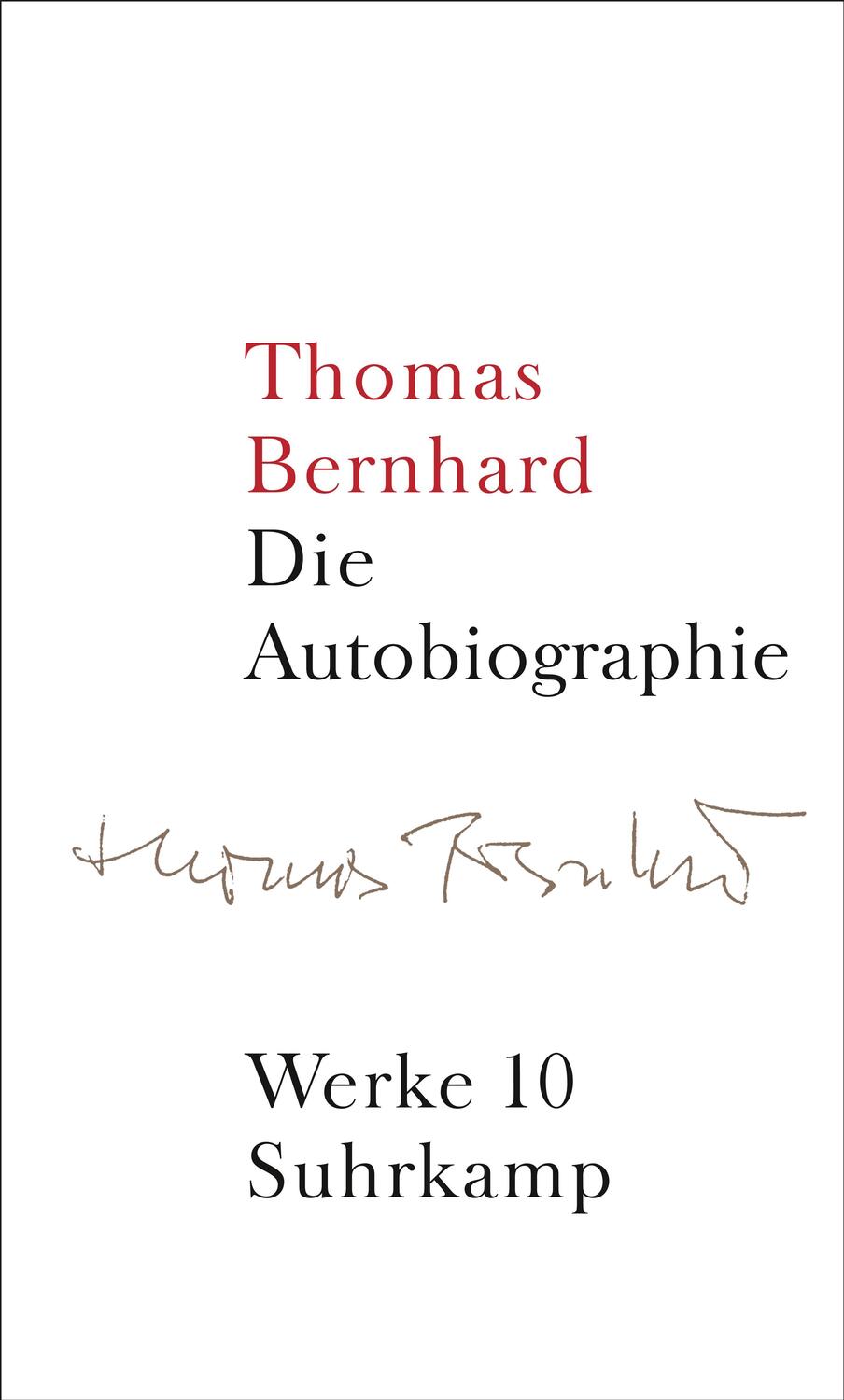 Cover: 9783518415108 | Werke 10. Autobiographie | Werke in 22 Bänden, Band 10 | Bernhard