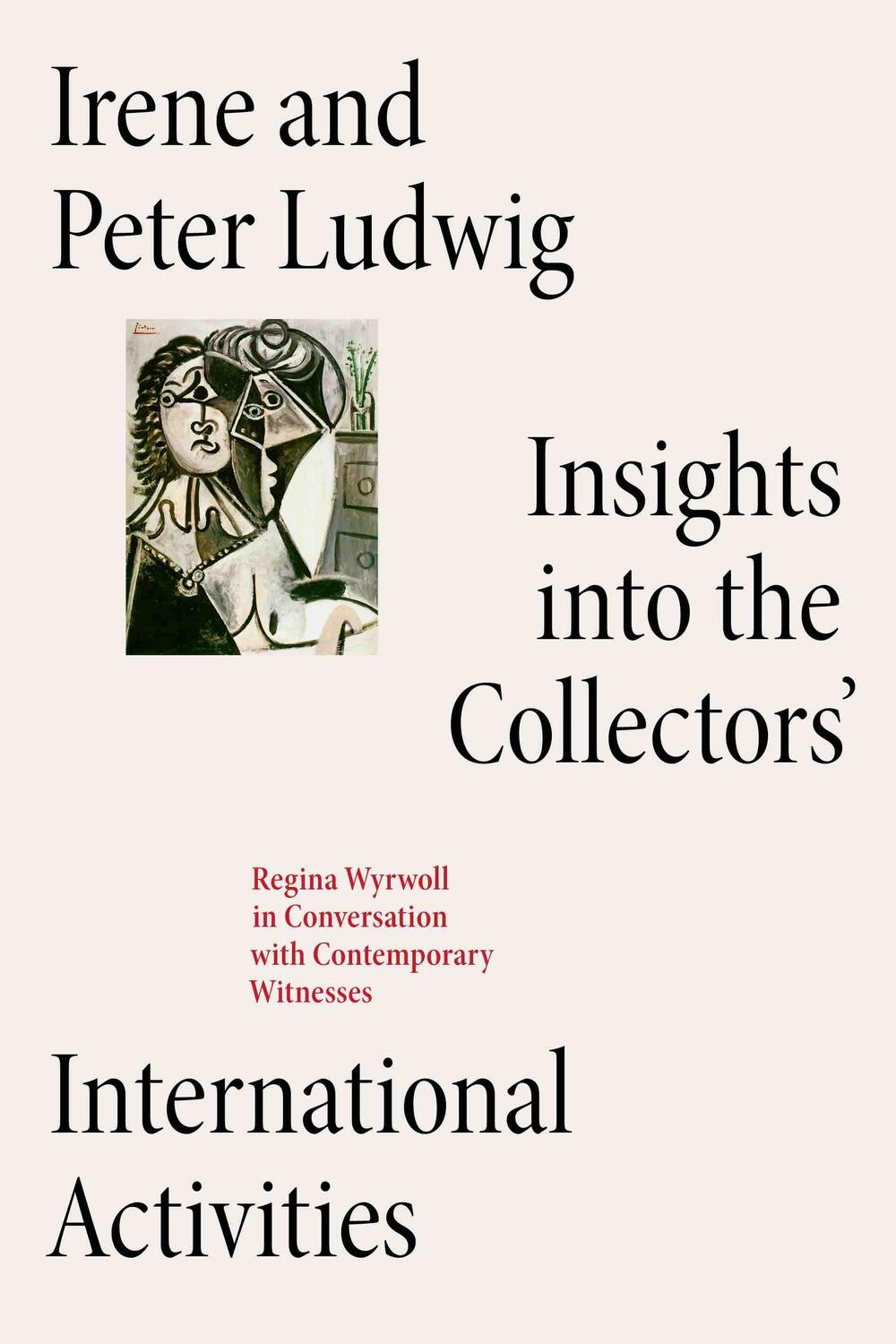 Cover: 9783753304359 | Irene and Peter Ludwig: Insights into the Collectors' International...