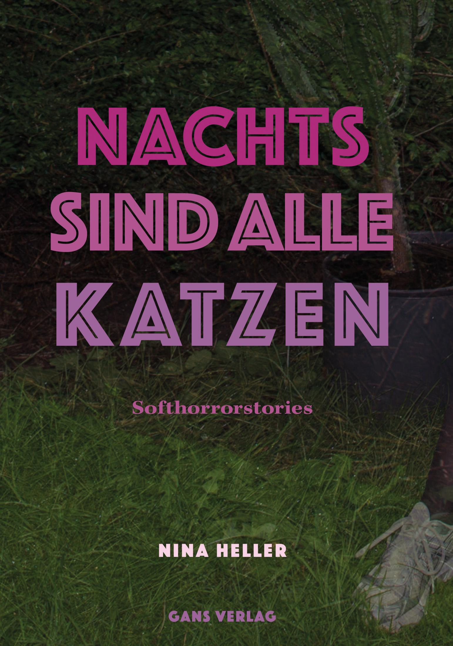 Cover: 9783946392354 | Nachts sind alle Katzen | Neun Softhorrorstories | Nina Heller | Buch