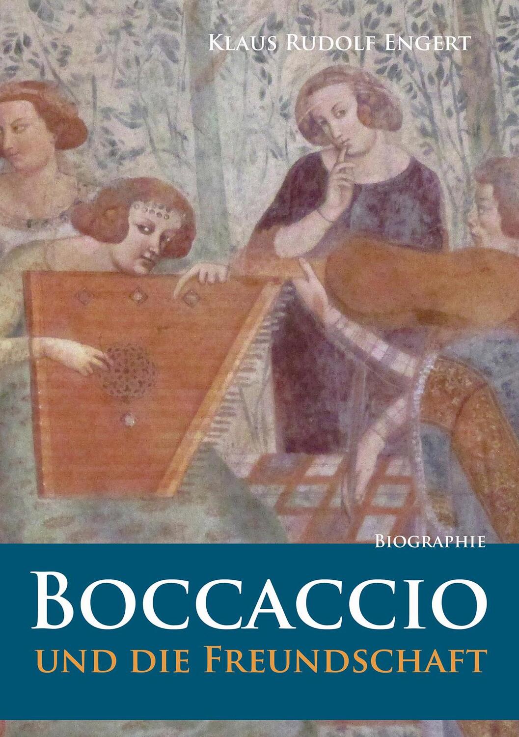 Cover: 9783844083798 | Boccaccio | und die Freundschaft | Klaus Rudolf Engert | Buch | 2022