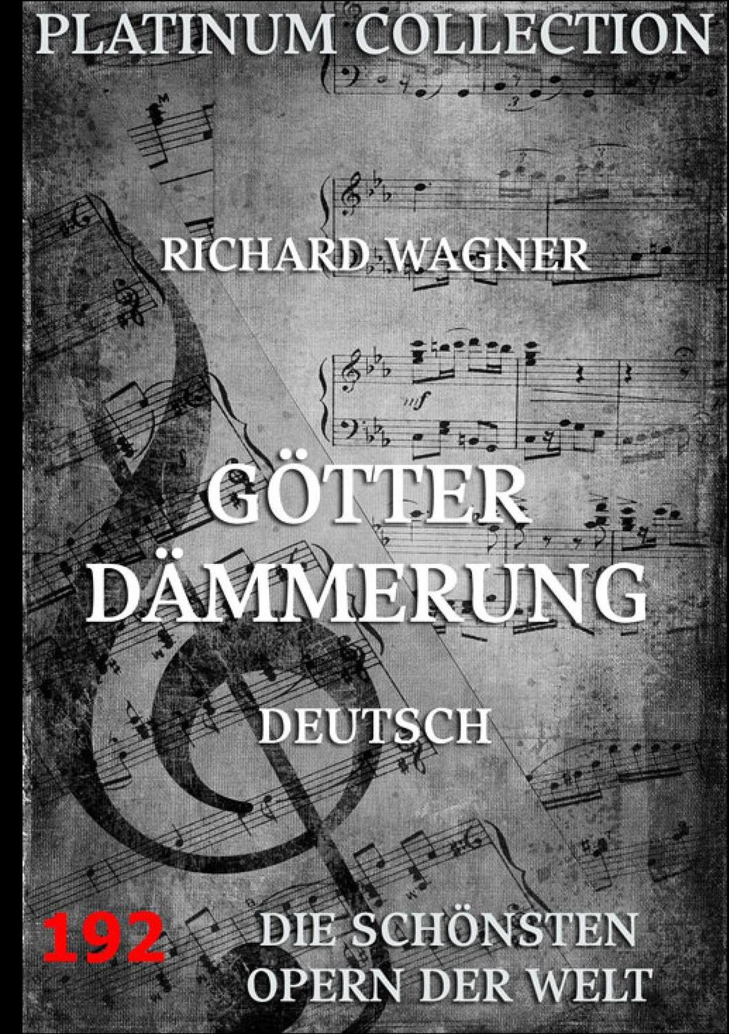 Cover: 9783849681203 | Götterdämmerung | Libretto und Inhaltsangabe | Richard Wagner | Buch