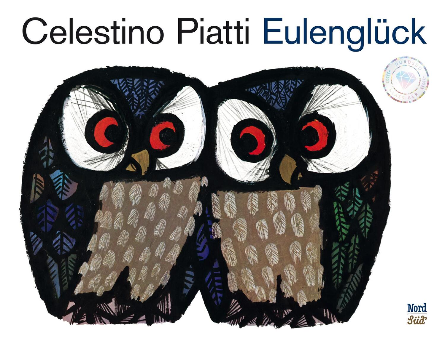 Cover: 9783314101359 | Eulenglück | Celestino Piatti | Buch | 32 S. | Deutsch | 2013