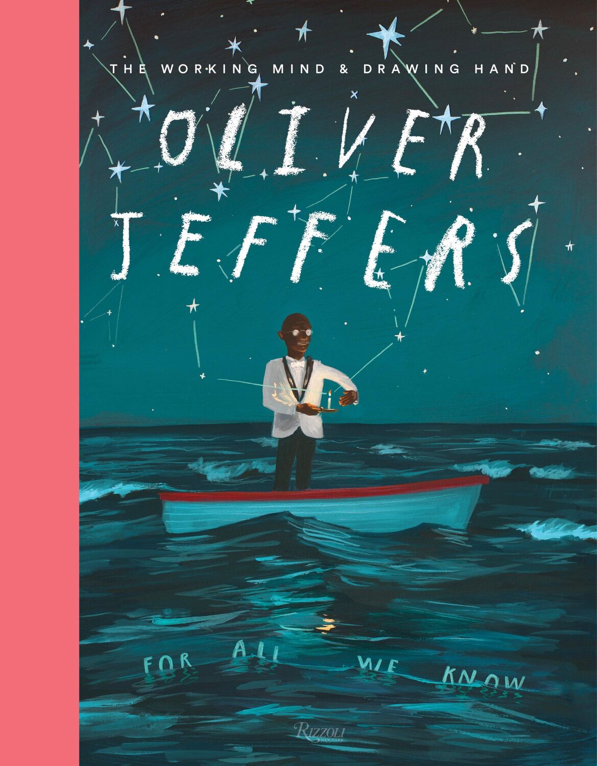 Cover: 9780847862993 | Oliver Jeffers: The Working Mind and Drawing Hand | Oliver Jeffers