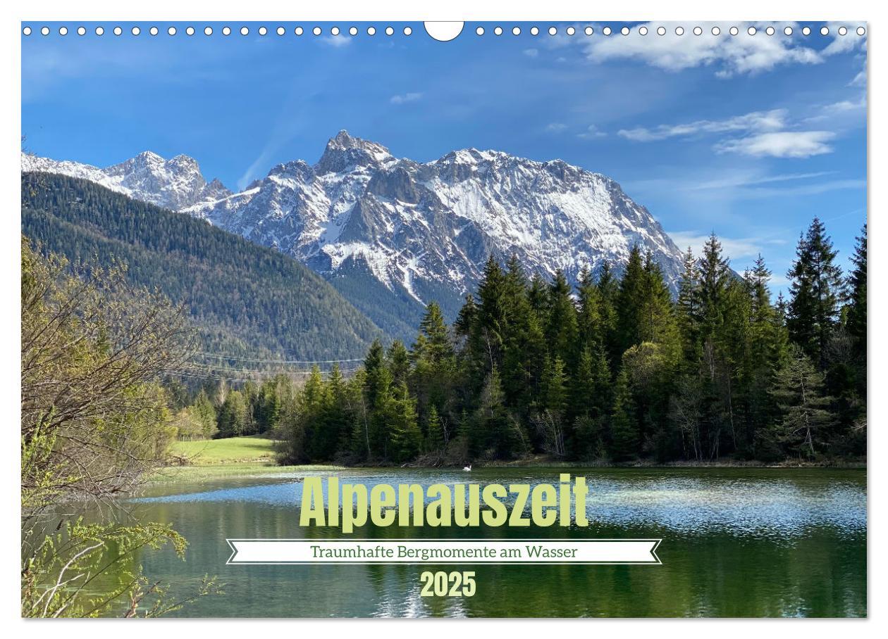 Cover: 9783383868368 | Alpenauszeit - Traumhafte Bergmomente am Wasser (Wandkalender 2025...