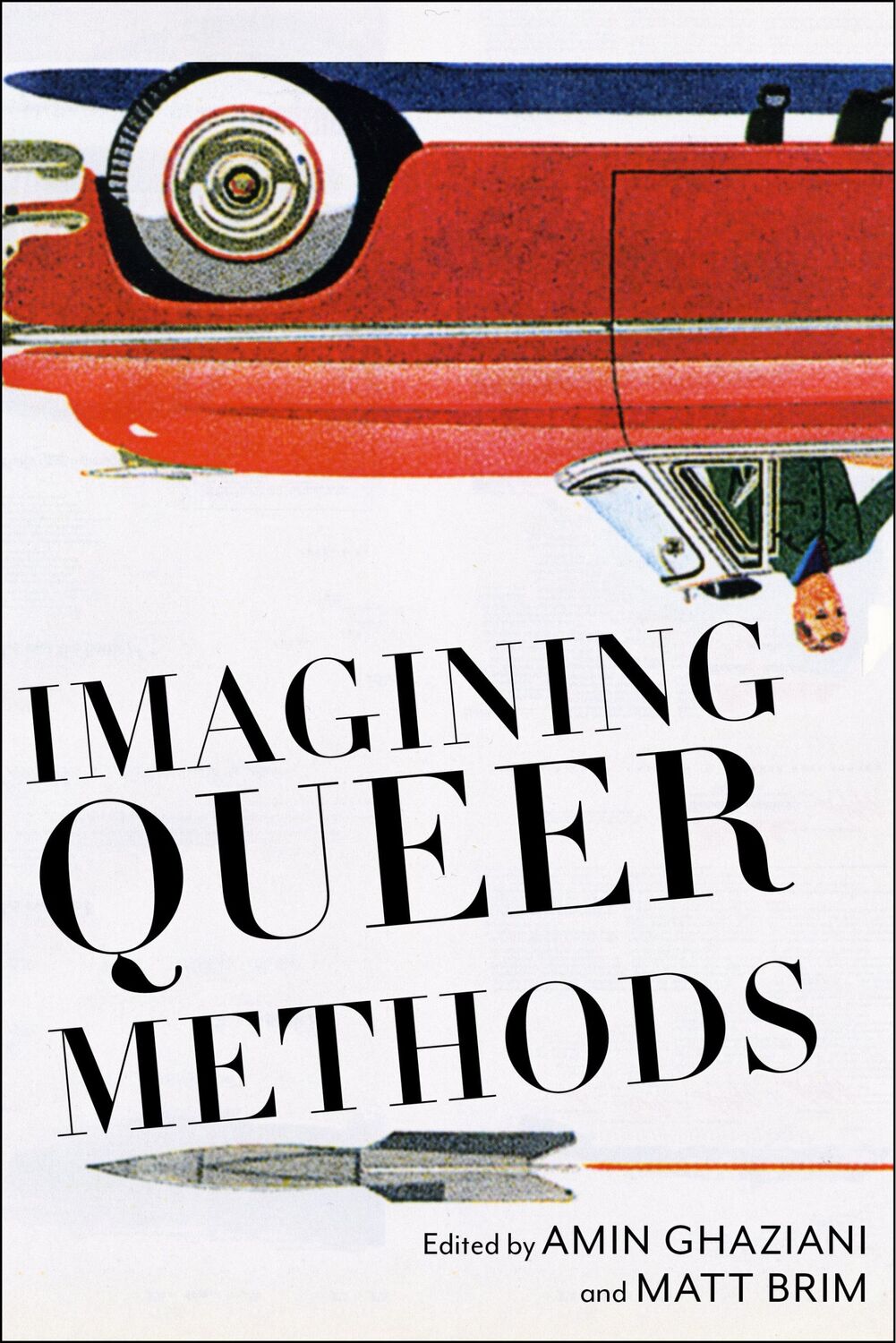 Cover: 9781479829484 | Imagining Queer Methods | Amin Ghaziani (u. a.) | Taschenbuch | 2019