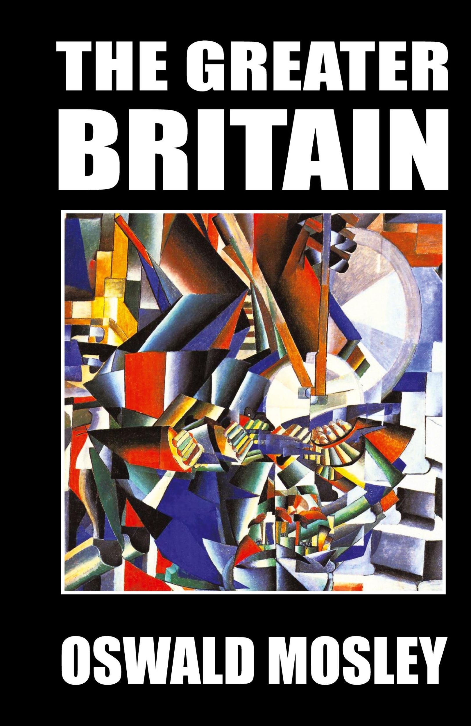 Cover: 9781913176518 | The Greater Britain | Oswald Mosley | Buch | Englisch | 2019