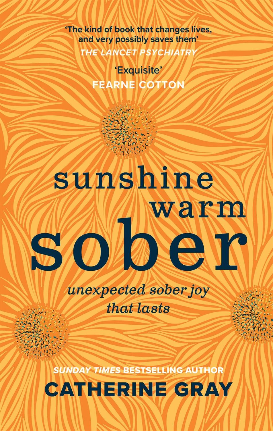 Cover: 9781783253395 | Sunshine Warm Sober | The unexpected joy of being sober - forever