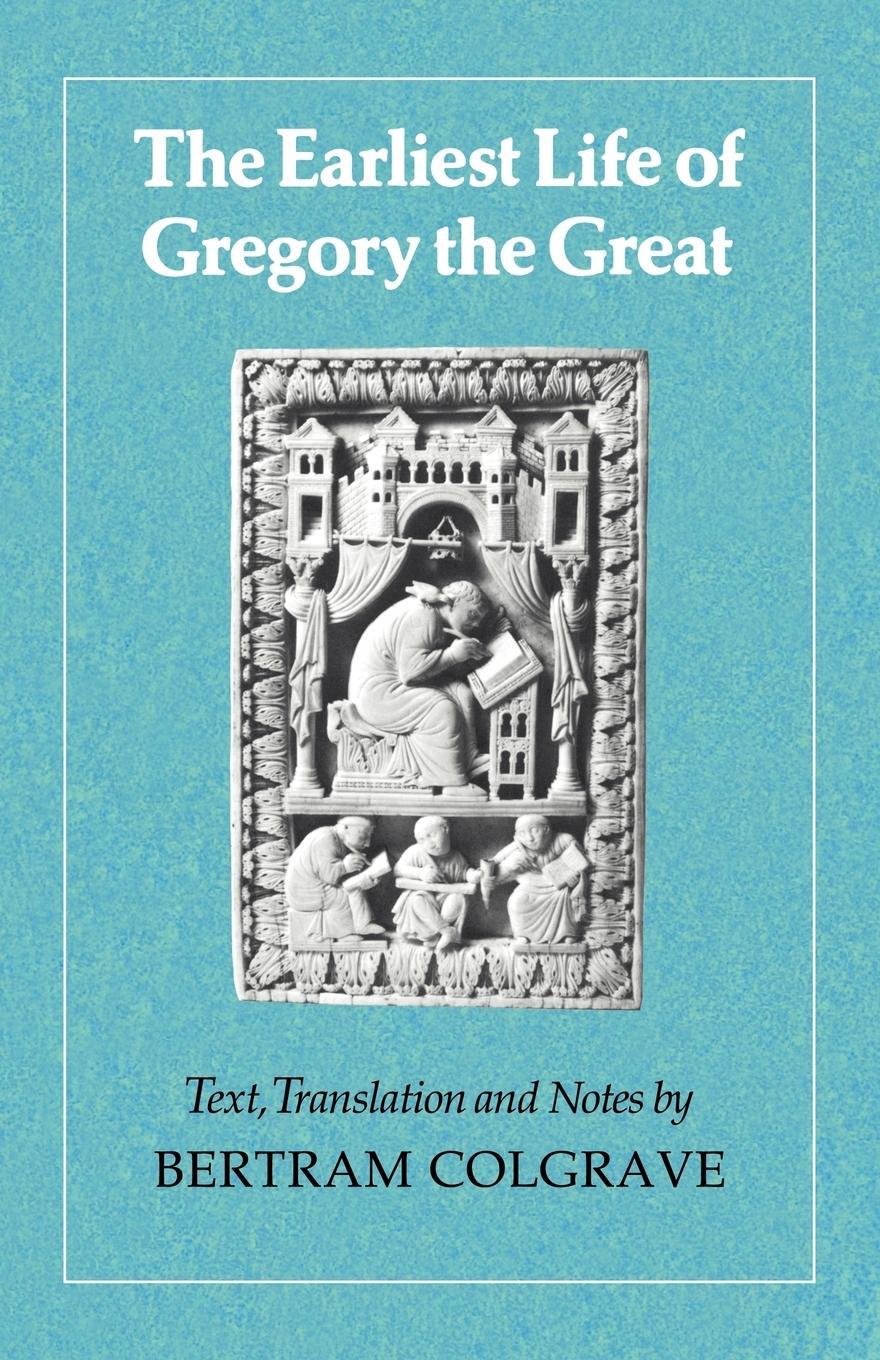Cover: 9780521313841 | The Earliest Life of Gregory the Great | Bertram Colgrave | Buch