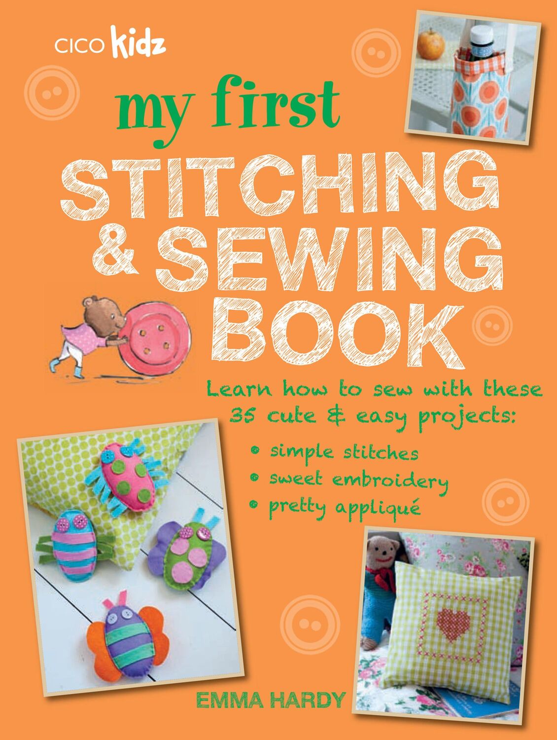 Cover: 9781782493341 | My First Stitching and Sewing Book | Emma Hardy | Taschenbuch | 2016