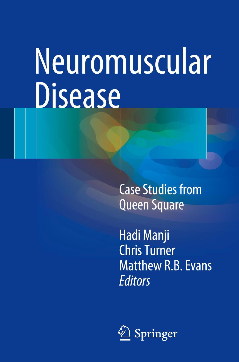 Cover: 9781447123880 | Neuromuscular Disease | Case Studies from Queen Square | Manji (u. a.)