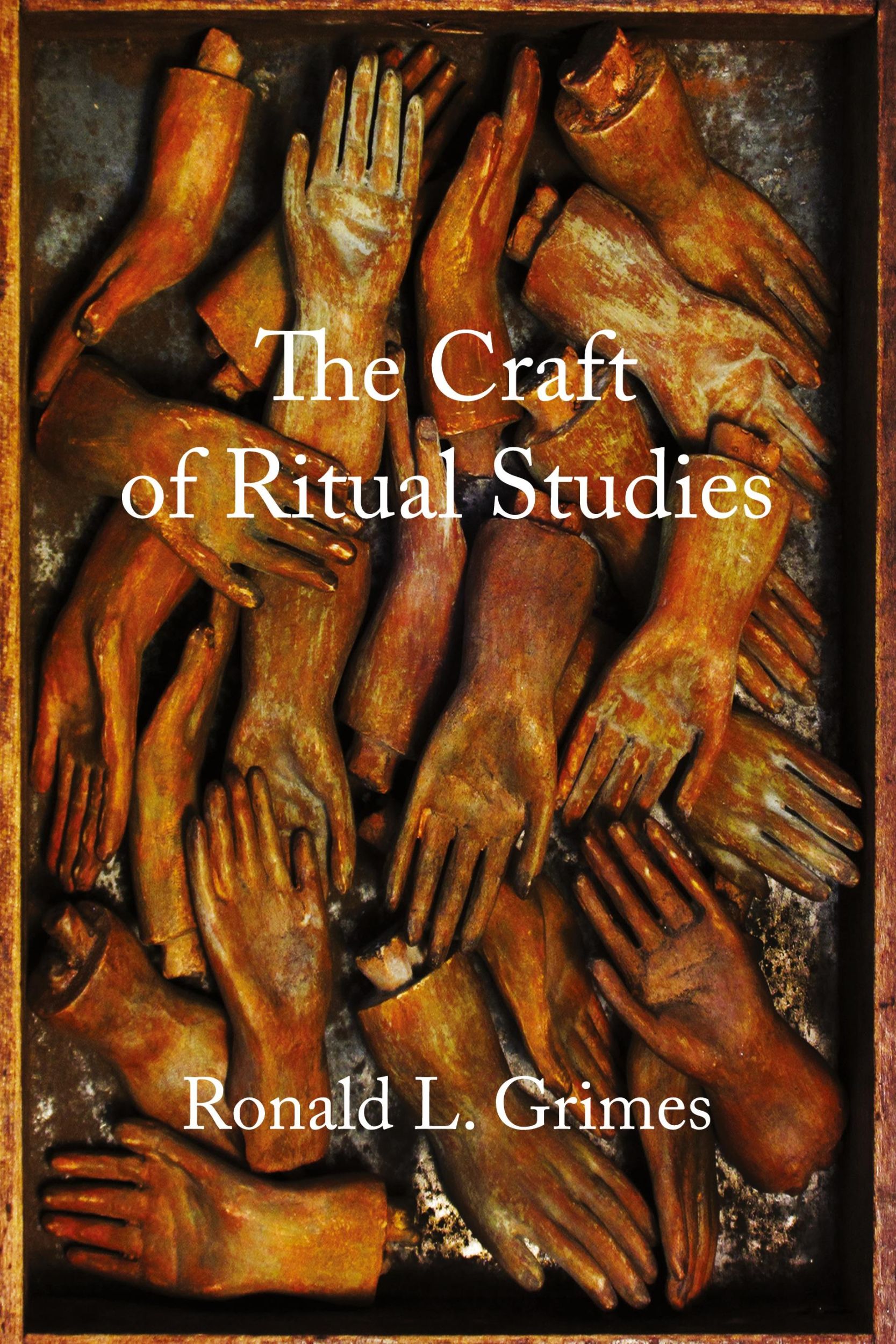 Cover: 9780195301434 | Craft of Ritual Studies | Ronald L Grimes | Taschenbuch | Englisch