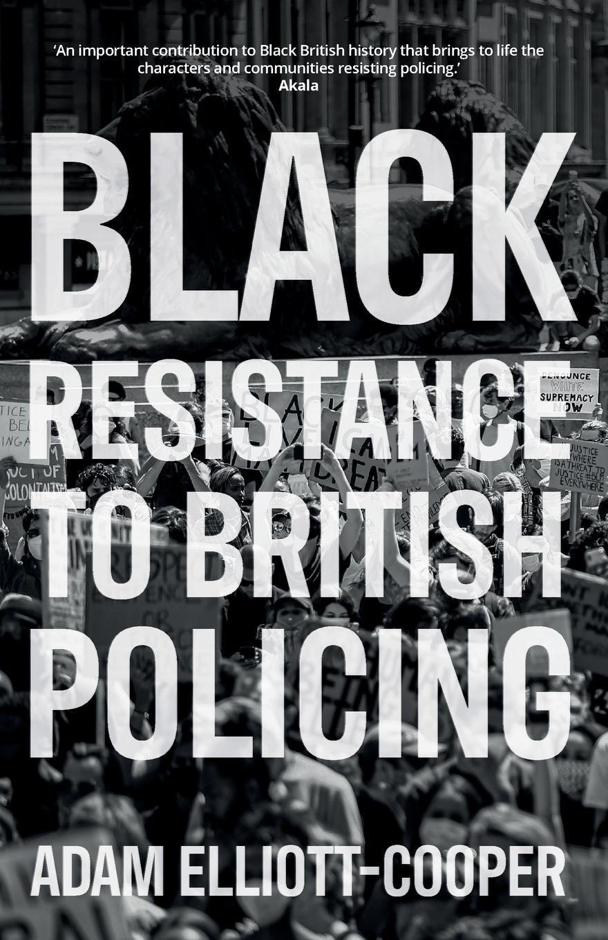 Cover: 9781526143938 | Black resistance to British policing | Adam Elliott-Cooper | Buch