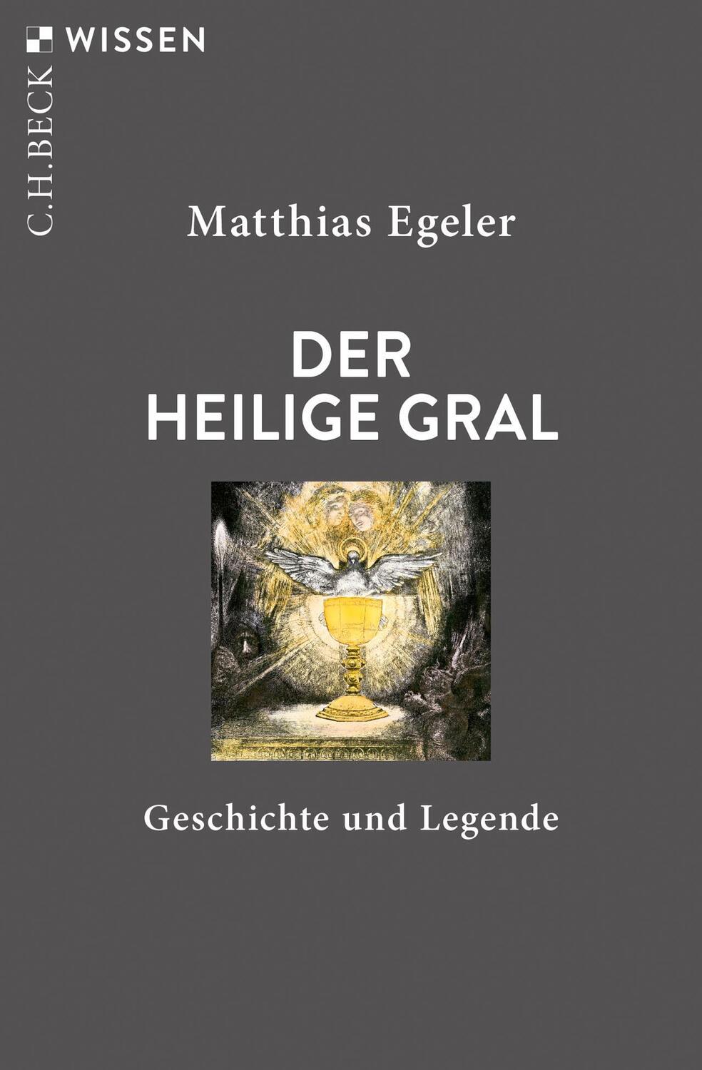 Cover: 9783406739729 | Der Heilige Gral | Geschichte und Legende | Matthias Egeler | Buch