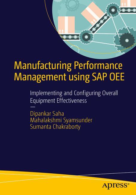 Cover: 9781484211519 | Manufacturing Performance Management using SAP OEE | Saha (u. a.)