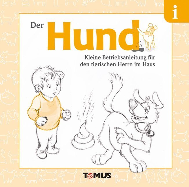 Cover: 9783736620001 | Der Hund | Kleine Betriebsanleitung für den tierischen Herrn im Haus