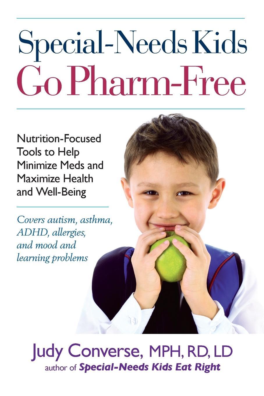 Cover: 9780399536229 | Special-Needs Kids Go Pharm-Free | Judy Converse | Taschenbuch | 2010