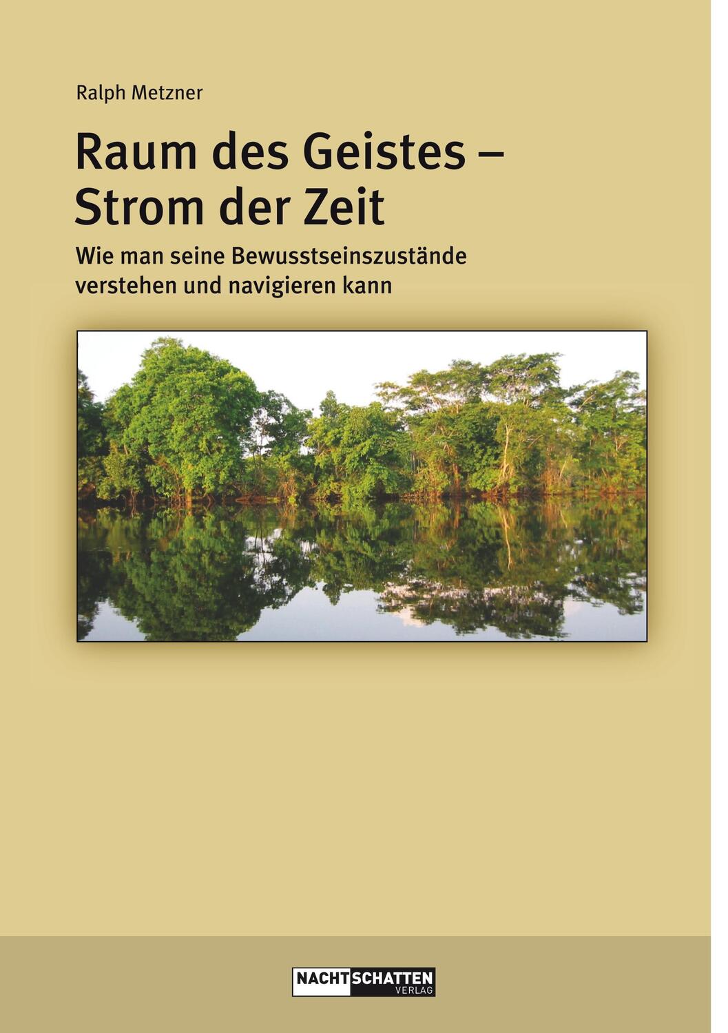 Cover: 9783037882023 | Raum des Geistes - Strom der Zeit | Ralph Metzner | Taschenbuch | 2012
