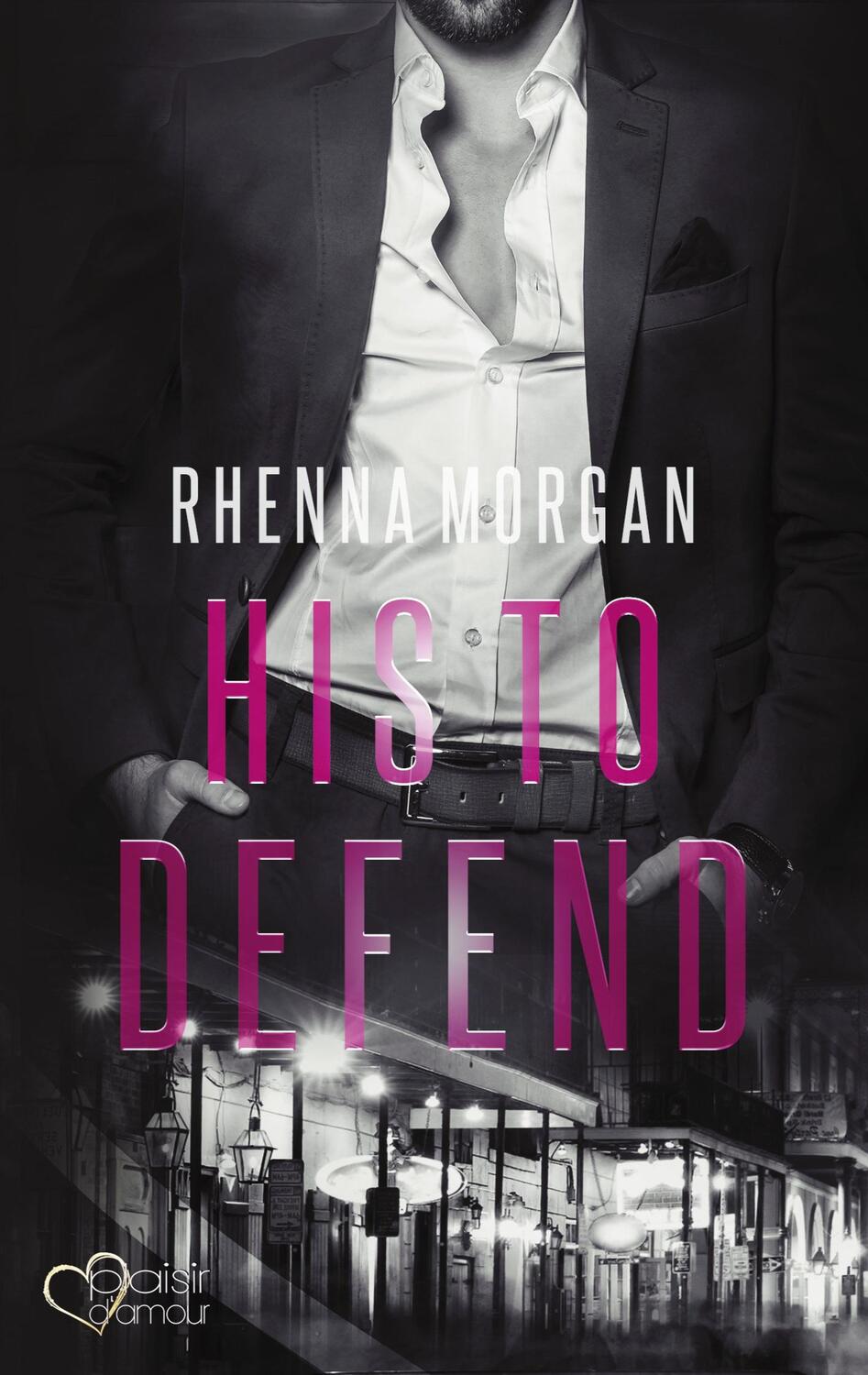 Cover: 9783864954856 | NOLA Knights: His to Defend | Rhenna Morgan | Taschenbuch | Paperback
