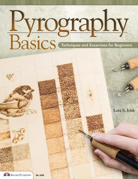 Cover: 9781574215052 | Pyrography Basics | Techniques and Exercises for Beginners | Irish