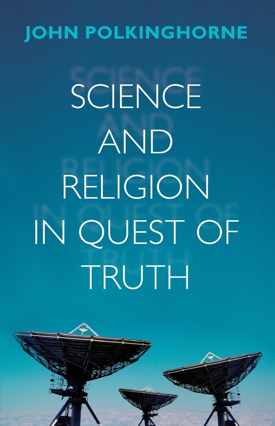 Cover: 9780281064120 | Science and Religion in Quest of Truth | John Polkinghorne | Buch