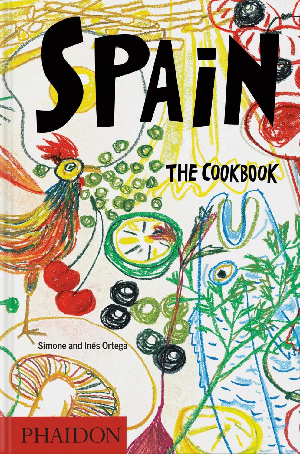 Cover: 9781838668150 | Spain | The Cookbook | Simone And Inés Ortega | Buch | Phaidon Press