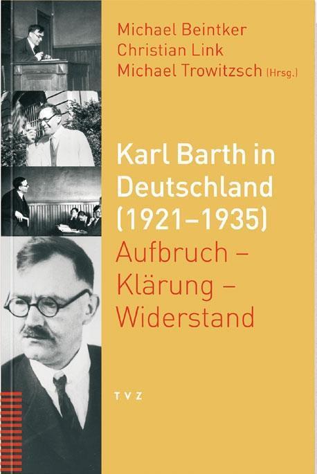 Cover: 9783290173449 | Karl Barth in Deutschland (1921-1935) | Aufbruch, Klärung, Widerstand