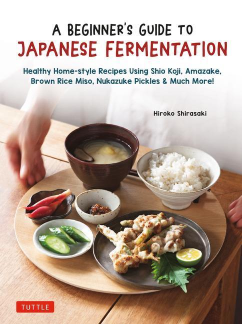 Cover: 9784805317471 | A Beginner's Guide to Japanese Fermentation | Hiroko Shirasaki | Buch
