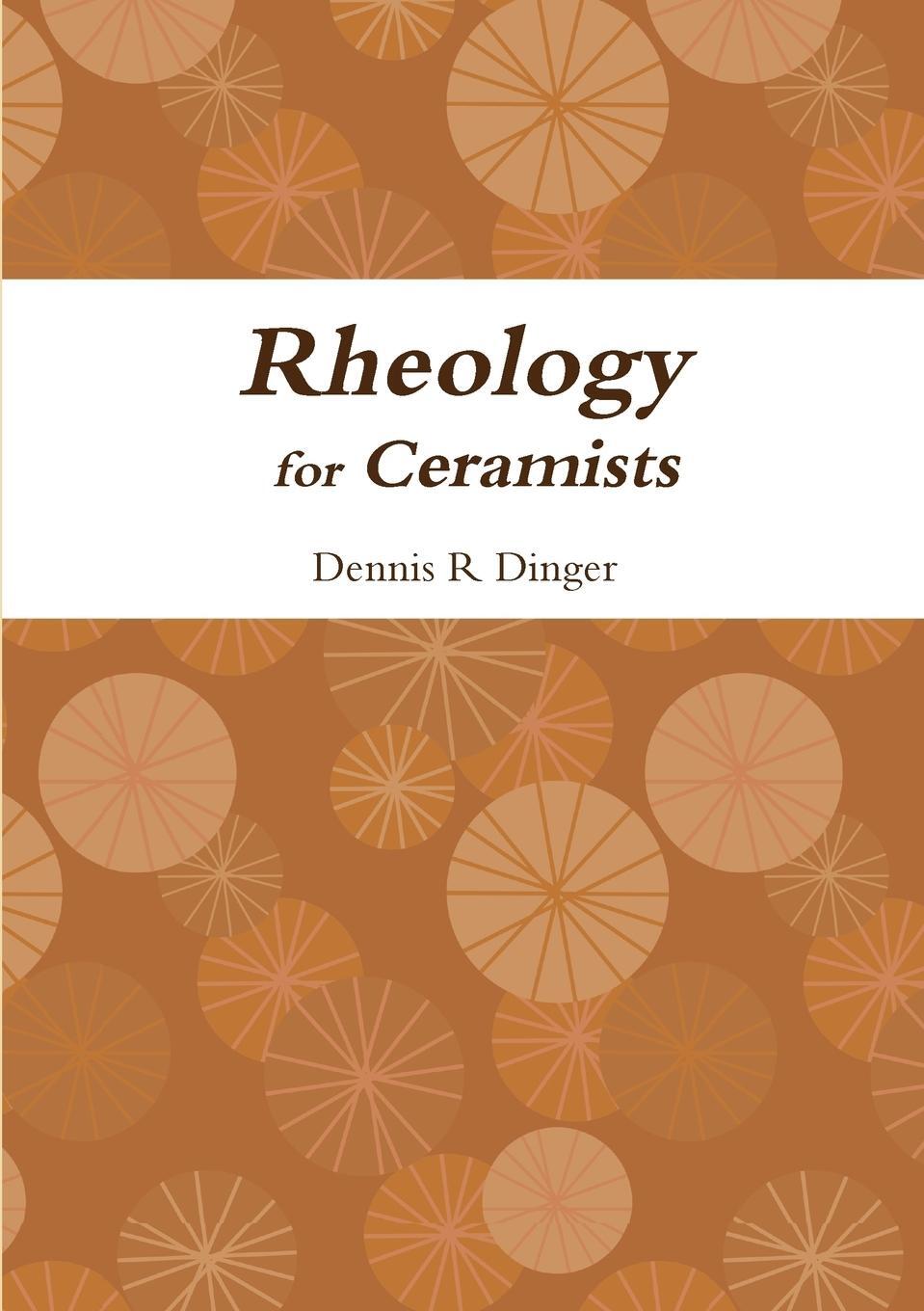 Cover: 9780557814053 | Rheology for Ceramists | Dennis Dinger | Taschenbuch | Paperback