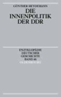 Cover: 9783486557701 | Die Innenpolitik der DDR | Günther Heydemann | Taschenbuch | XII