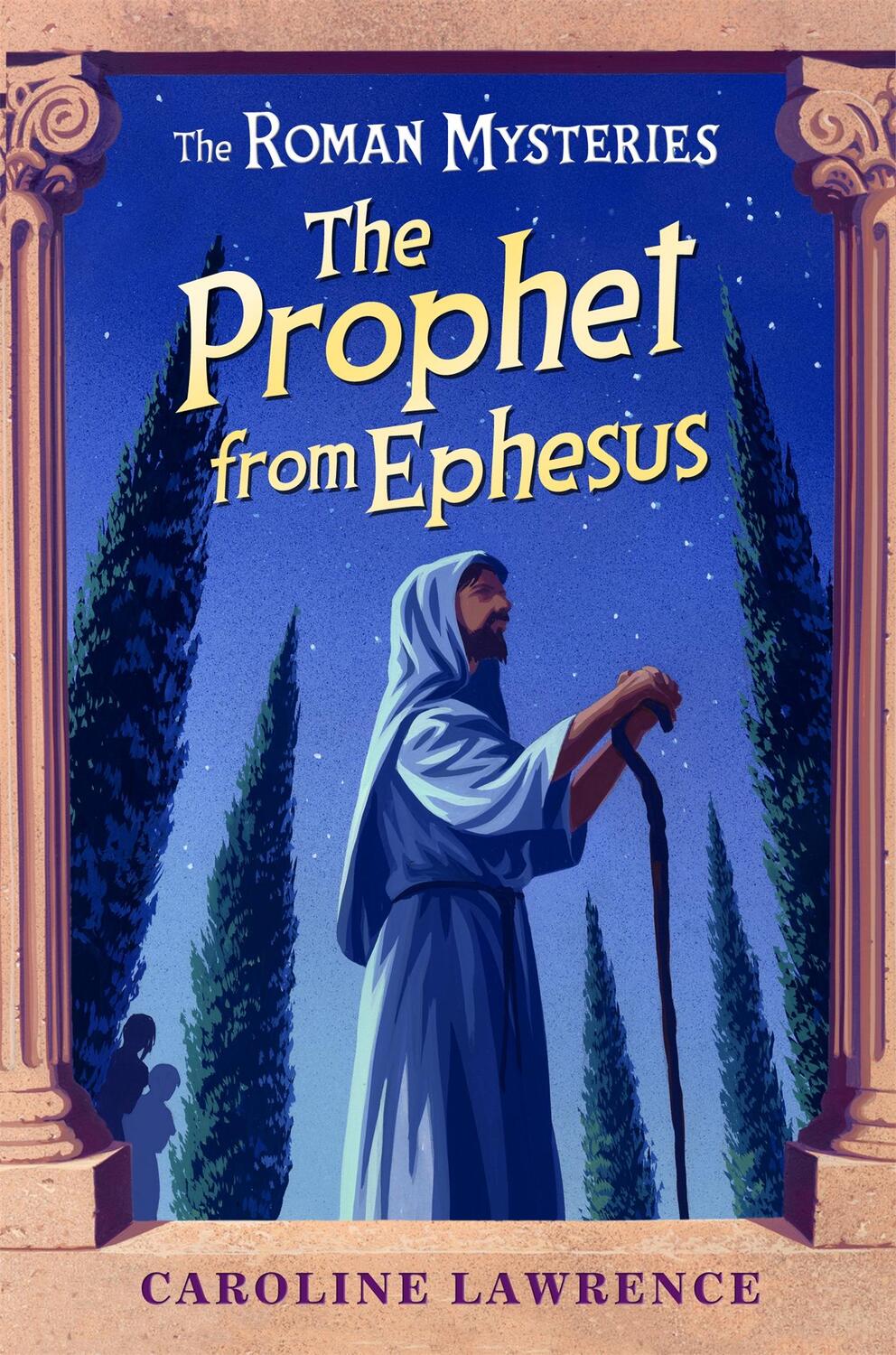 Cover: 9781842556061 | The Roman Mysteries: The Prophet from Ephesus | Book 16 | Lawrence