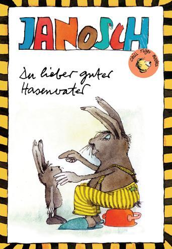 Cover: 9783958780262 | Du lieber guter Hasenvater | Janosch | Taschenbuch | Deutsch | 2019