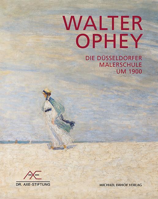 Cover: 9783731914457 | Walther Ophey | Die Düsseldorfer Malerschule um 1900 | Pickartz | Buch