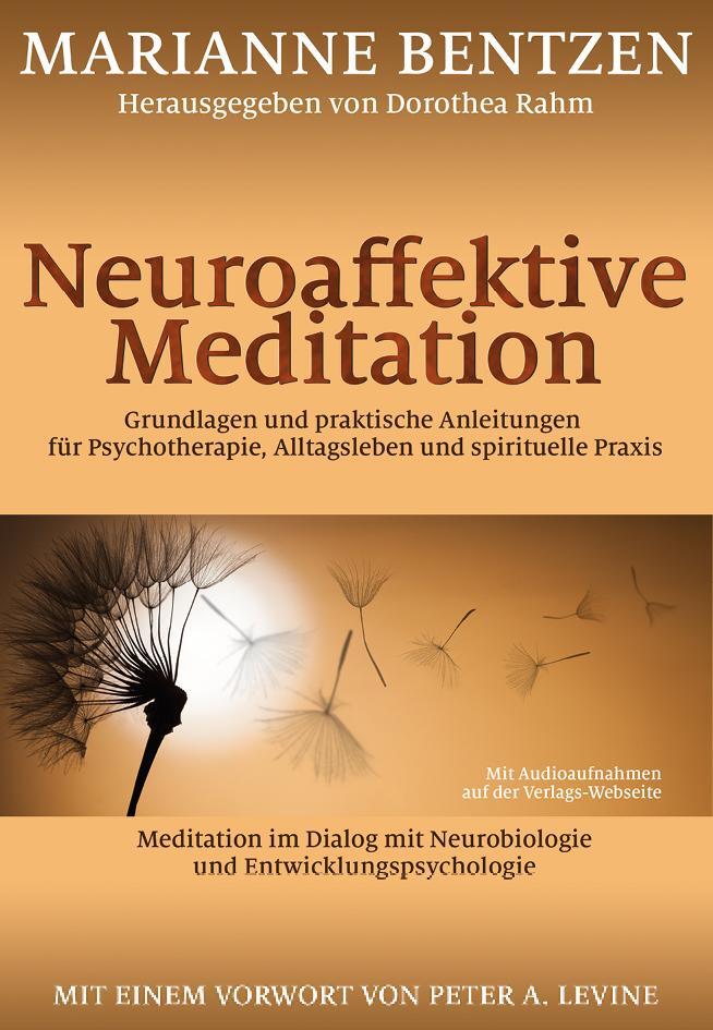Cover: 9783944476353 | Neuroaffektive Meditation | Marianne Bentzen | Taschenbuch | Deutsch