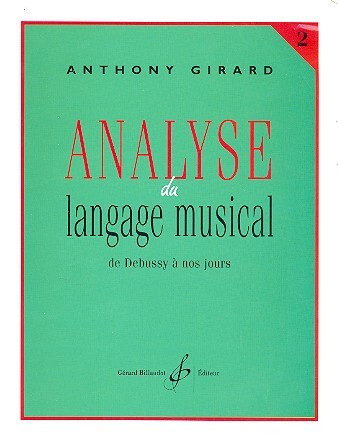 Cover: 9790043073765 | Analyse Du Langage Musical Vol.2 | De Debussy A Nos Jours | Girard