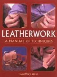 Cover: 9781861267429 | Leatherwork - A Manual of Techniques | A Manual of Techniques | West