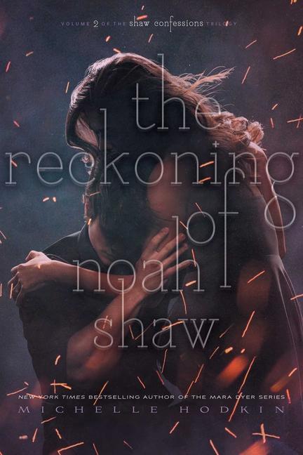 Cover: 9781481456470 | The Reckoning of Noah Shaw | Volume 2 | Michelle Hodkin | Taschenbuch