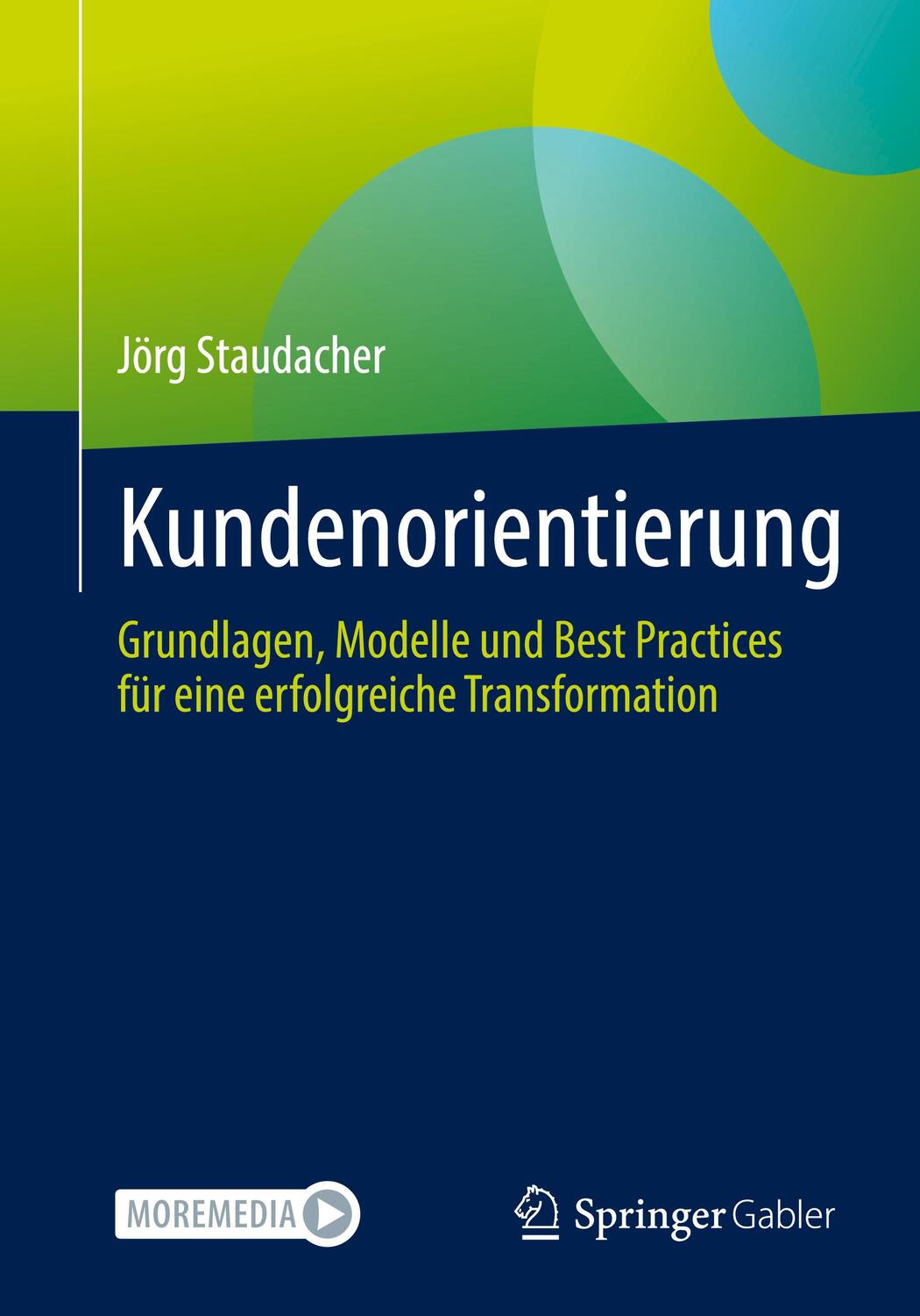 Cover: 9783658201753 | Kundenorientierung | Jörg Staudacher | Taschenbuch | Paperback | 2021