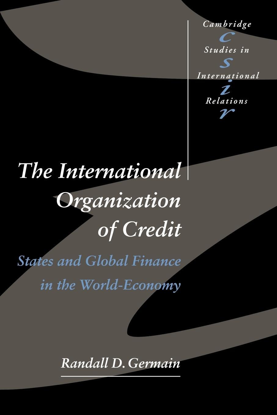 Cover: 9780521598514 | The International Organization of Credit | Randall D. Germain (u. a.)