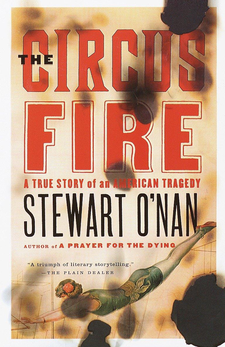 Cover: 9780385496858 | The Circus Fire | Stewart O'Nan | Taschenbuch | 370 S. | Englisch