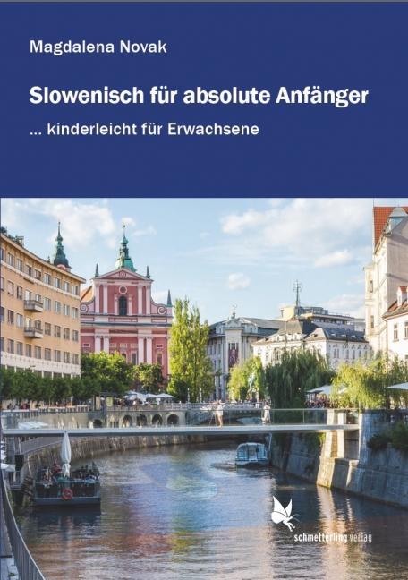 Cover: 9783896579607 | Slowenisch für absolute Anfänger ... | Magdalena Novak | Taschenbuch